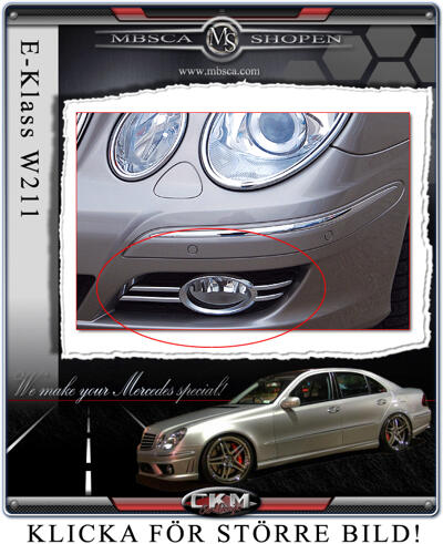 E-Class - W211 02-08 - Kromringar till Dimljus 06-09