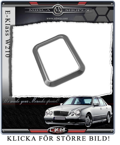 E-Class - W210 96-01 - Chromeframe for gearchanger. Tiptronik